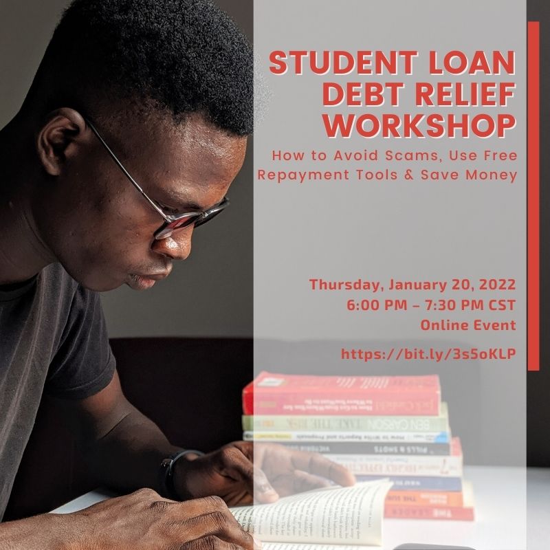 A picture of a black man readign a book, with the words Student Loan Debt Relief Worshop:. 