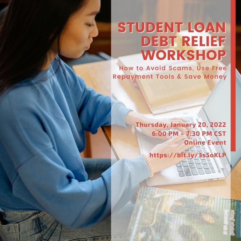 A picture of a young woman working on a laptop  with the words Student Loan Debt Relief Workshop on the top .