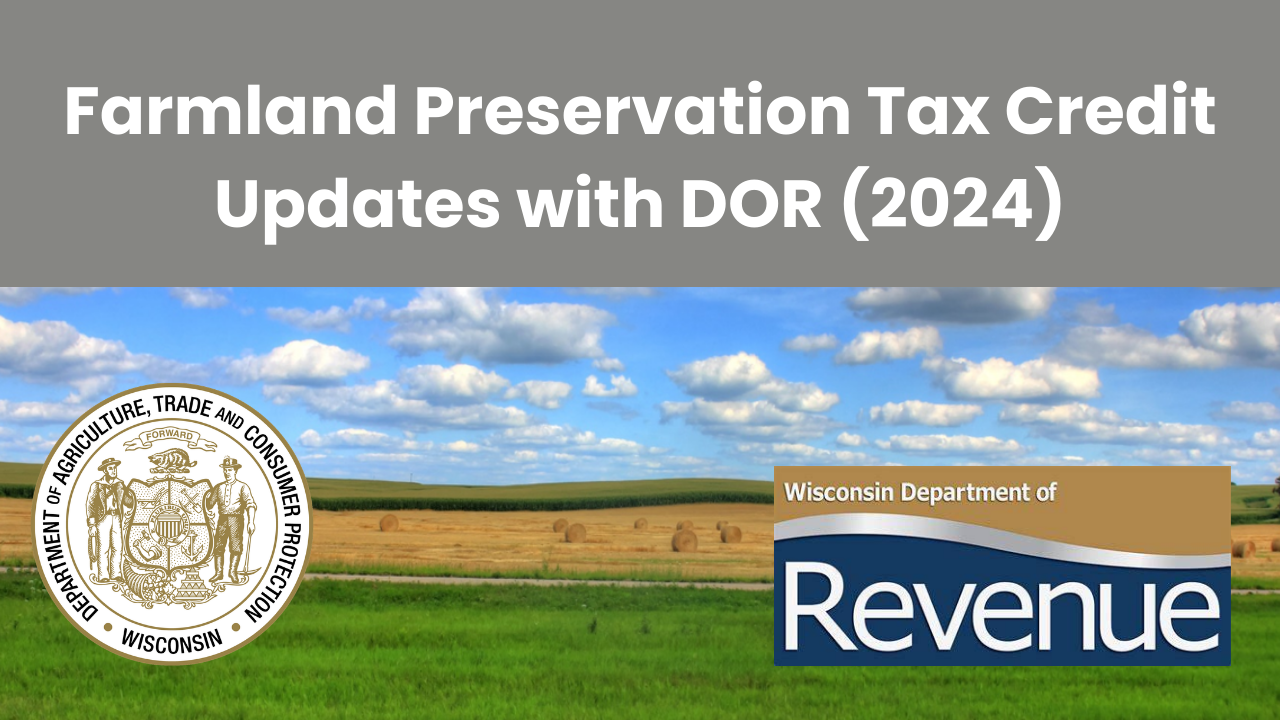 Farmland Preservation Tax Credit Updates with the Wisconsin Department of Revenue.png